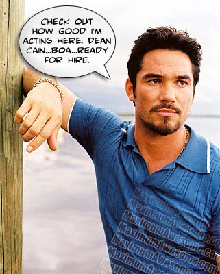Dean Cain. Boa. He used to be Clark Kent.